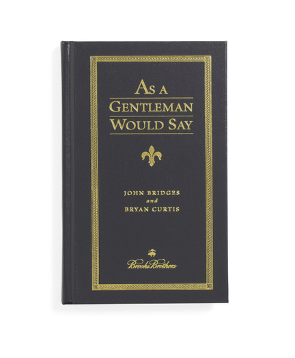 As A Gentleman Would Say Book | Brooks 